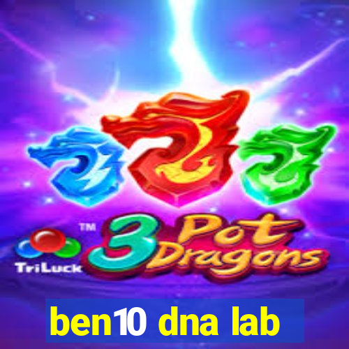 ben10 dna lab